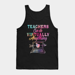 Teachers Can Do Virtually Anything  Virtual Teacher Tank Top